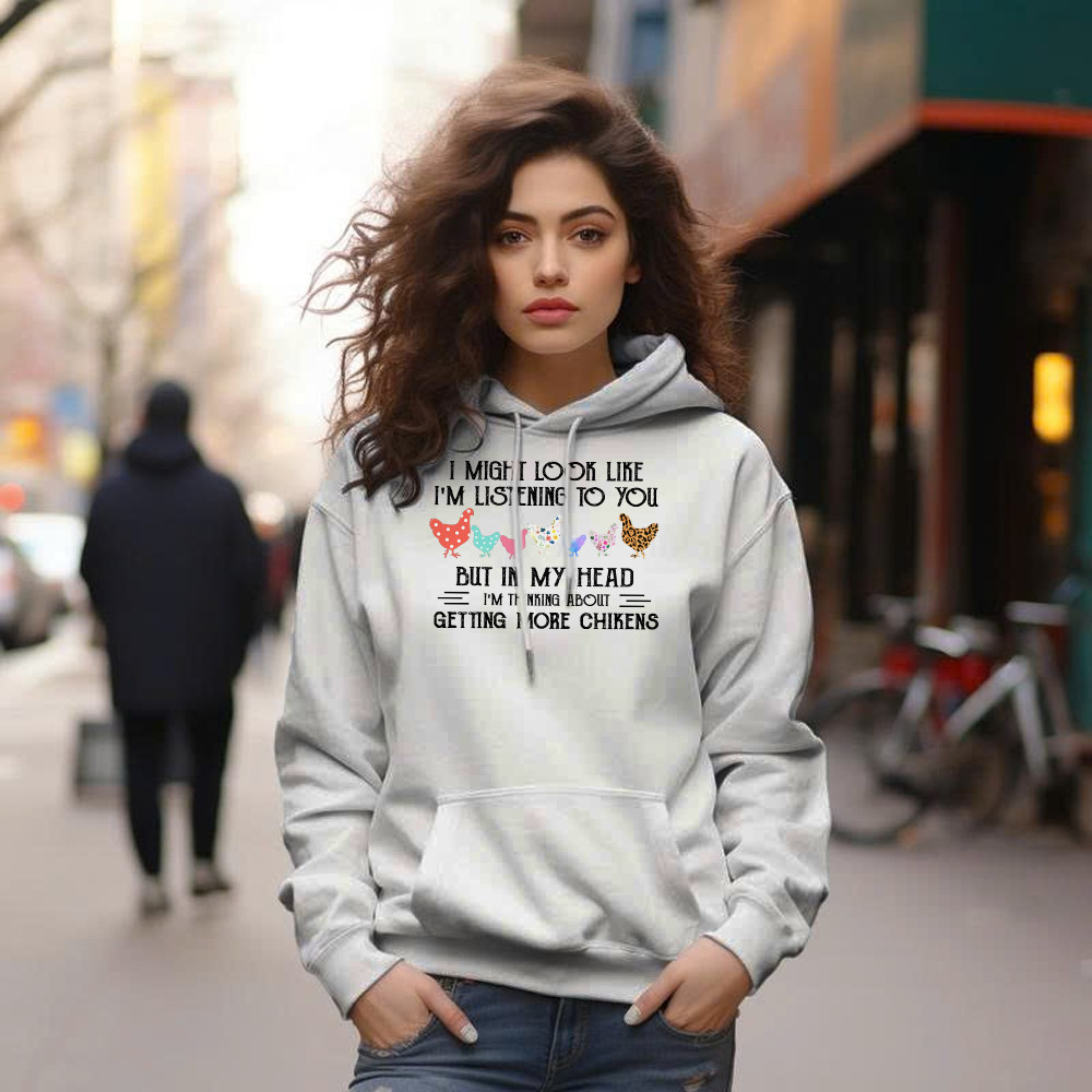 In My Head I m Thinking About Getting More Chickens Shirt Chicken Lovers Farmer Hoodie Gift